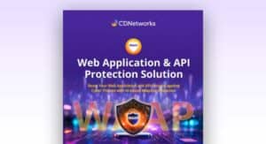 Web-Application-and-API-Protection-Brochure - CDNetworks