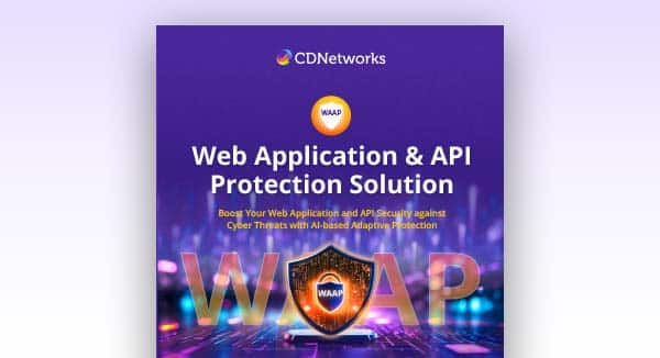 Web 应用程序和 API 保护手册 - CDNetworks