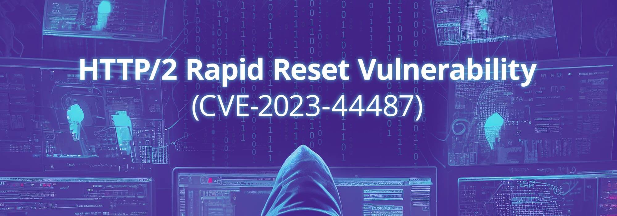 HTTP2-Rapid-Reset-Vulnerability - CDNetworks