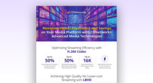 CDNetworks' Advanced Media Technologies